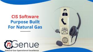 CIS Software Purpose Built for Natural Gas