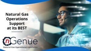 Natural Gas Operations Support at its BEST