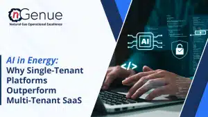 AI in Energy: Why Single-Tenant Platforms Outperform Multi-Tenant SaaS